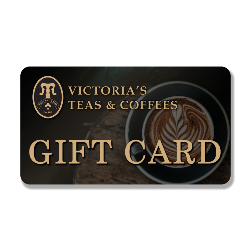 Victoria's Teas & Coffees Gift Card Victoria's Teas and Coffees